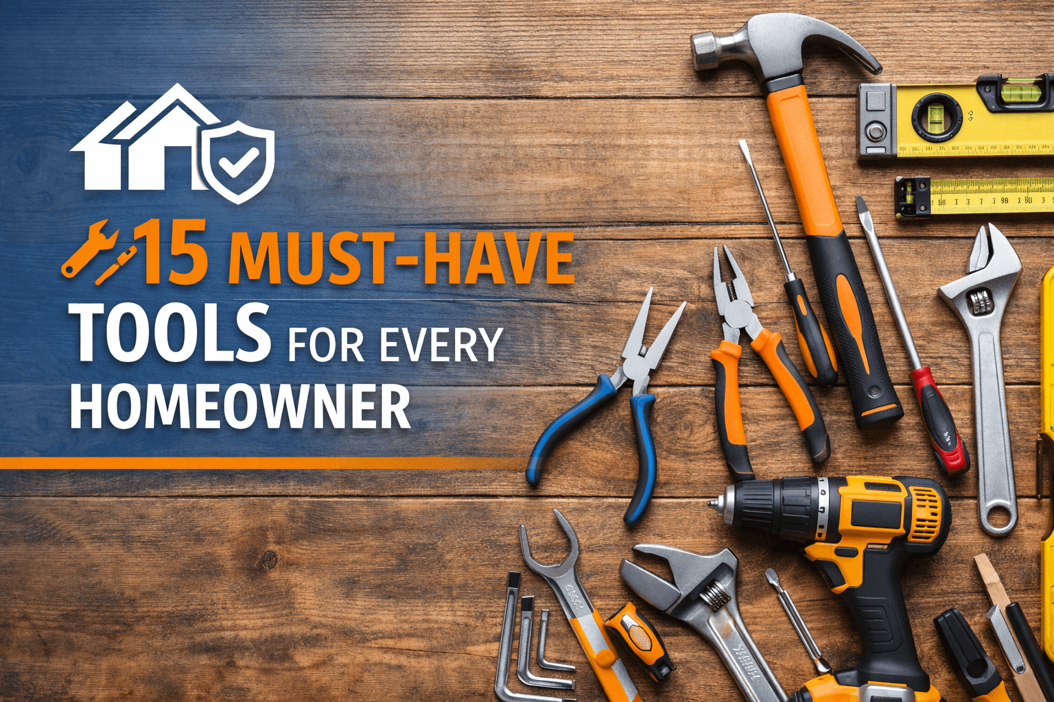 Top Tools Every Homeowner Should Have in Their Toolbox